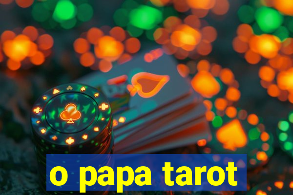 o papa tarot