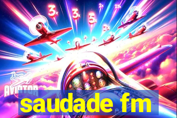 saudade fm