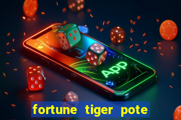 fortune tiger pote de ouro completo