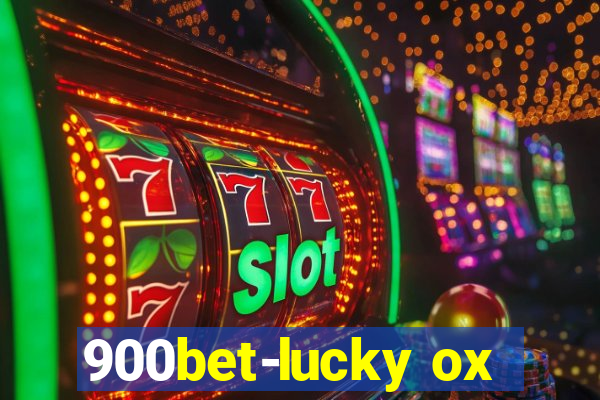 900bet-lucky ox