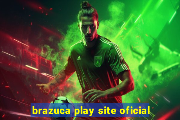 brazuca play site oficial