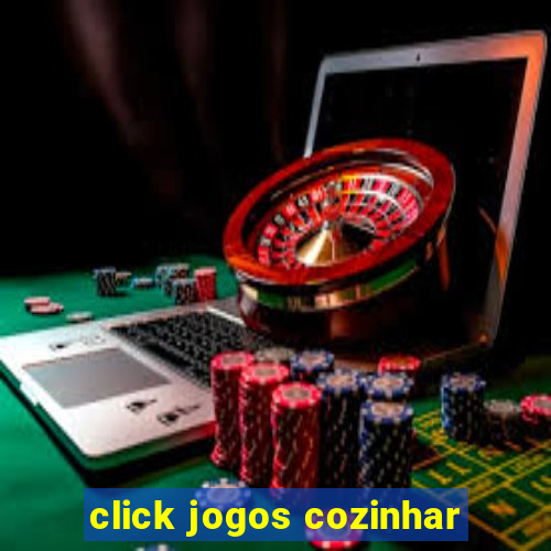 click jogos cozinhar