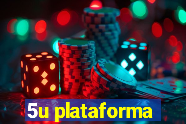 5u plataforma