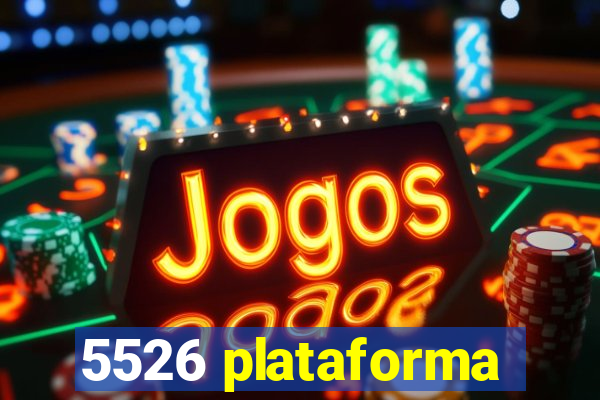 5526 plataforma