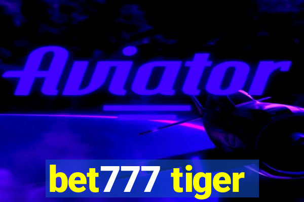 bet777 tiger