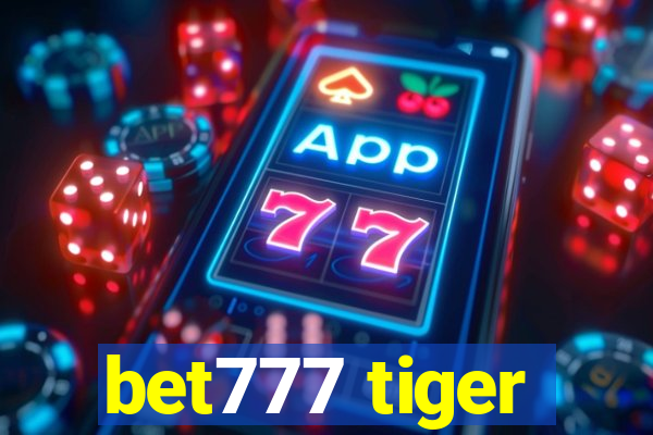 bet777 tiger