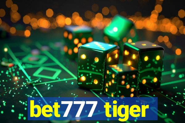 bet777 tiger