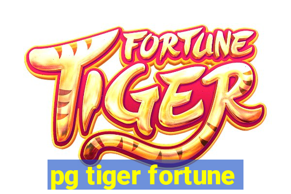 pg tiger fortune