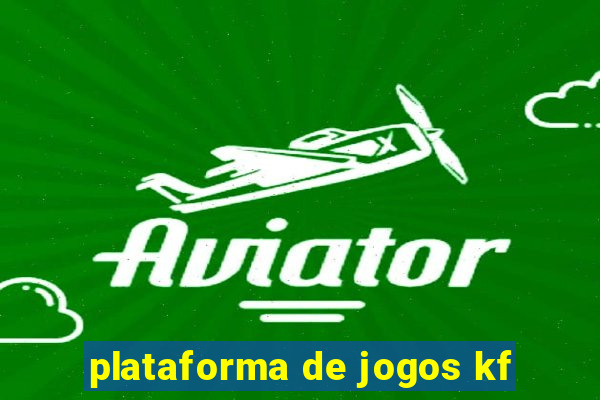 plataforma de jogos kf