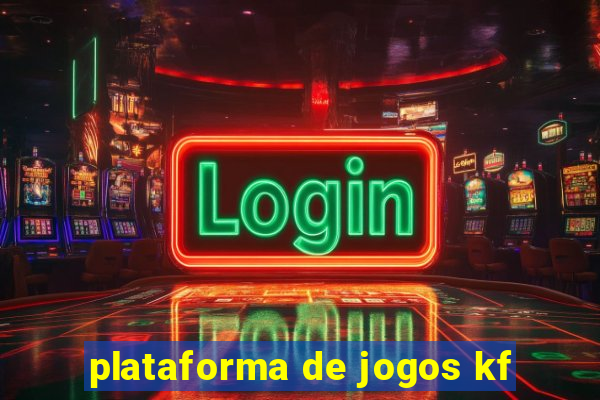 plataforma de jogos kf