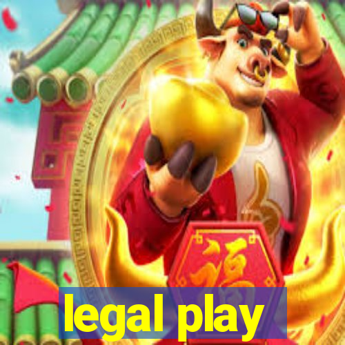 legal play