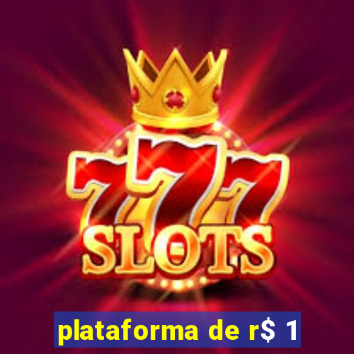 plataforma de r$ 1