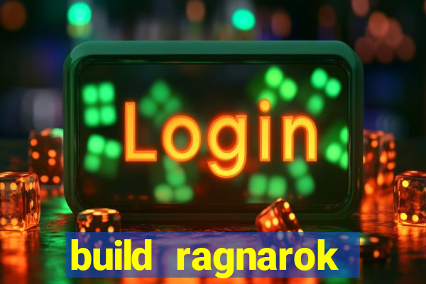 build ragnarok history reborn farm