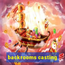 backrooms casting