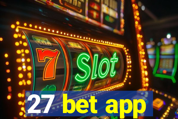 27 bet app