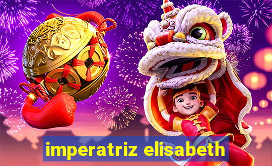 imperatriz elisabeth