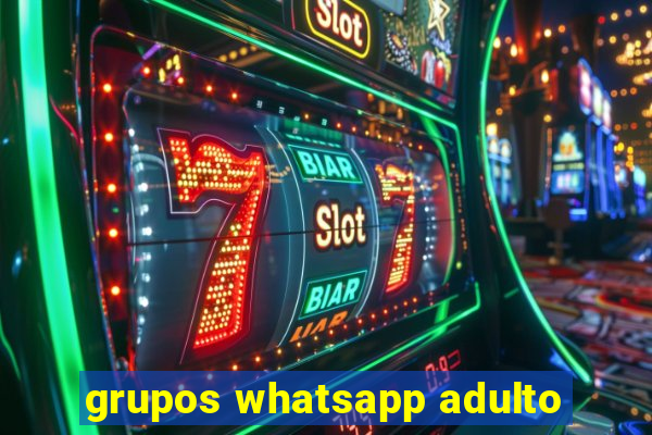 grupos whatsapp adulto