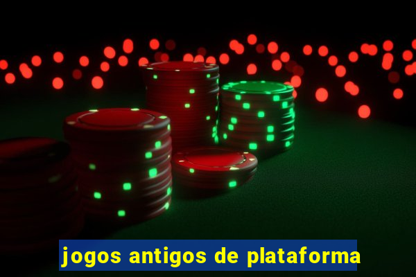 jogos antigos de plataforma