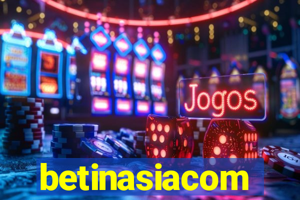 betinasiacom