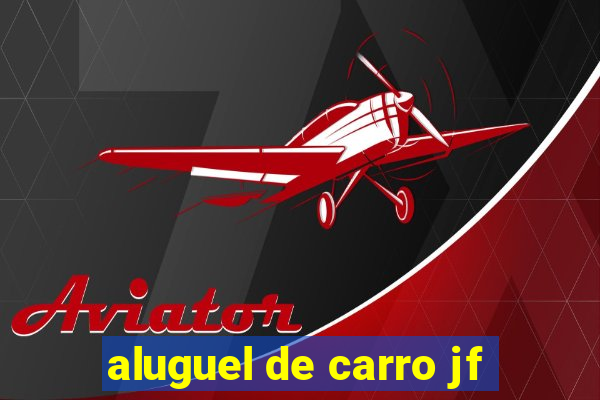 aluguel de carro jf