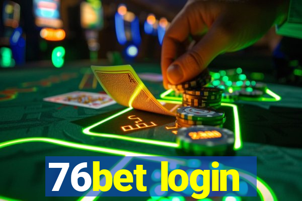 76bet login