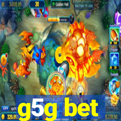 g5g bet