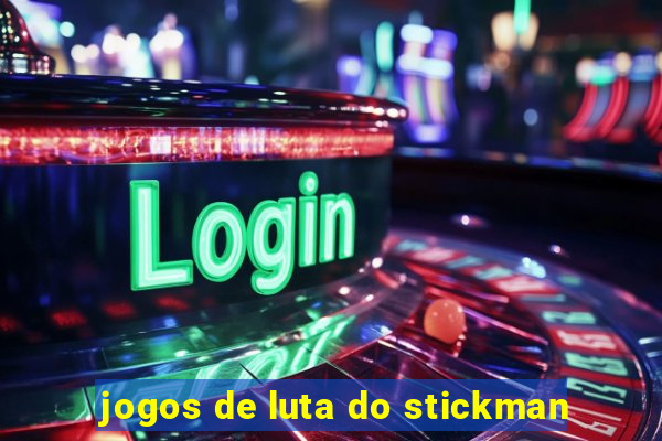 jogos de luta do stickman