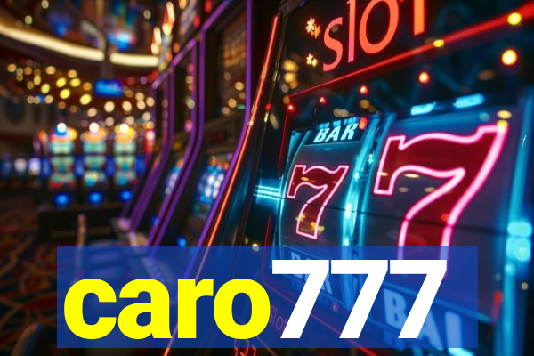 caro777