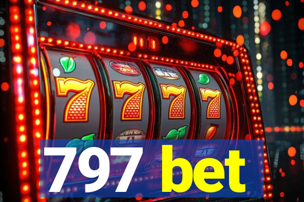 797 bet