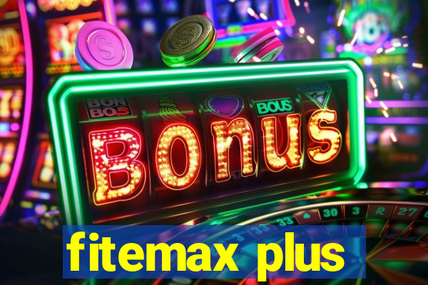 fitemax plus