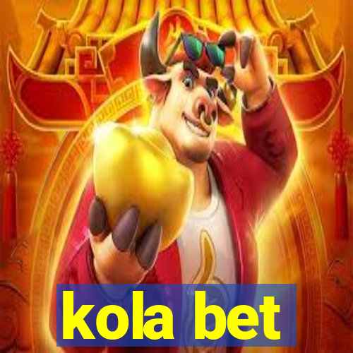 kola bet