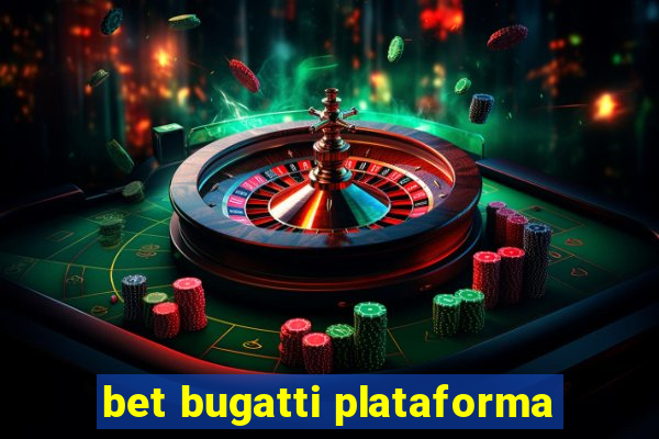 bet bugatti plataforma