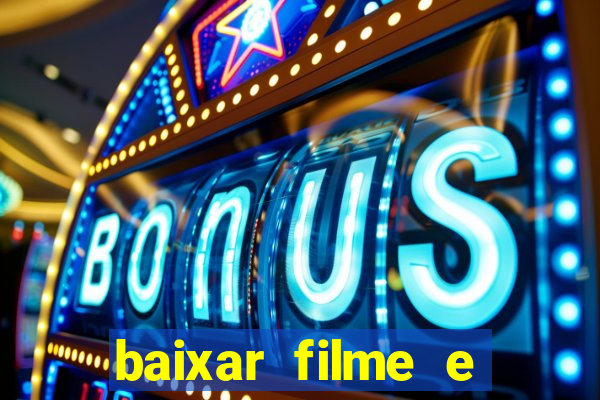 baixar filme e series mp4