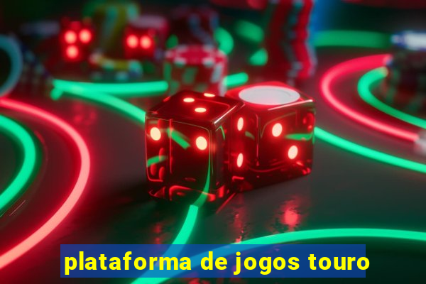 plataforma de jogos touro