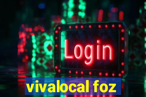 vivalocal foz