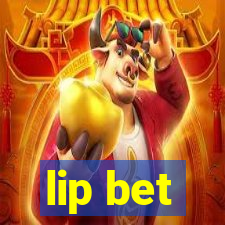 lip bet