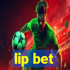 lip bet