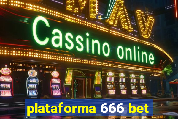 plataforma 666 bet