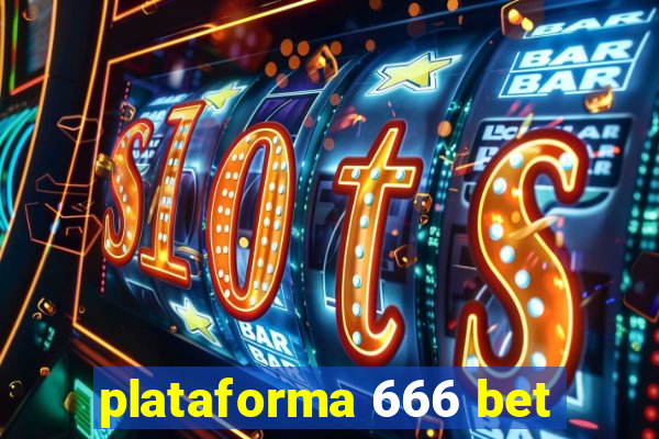 plataforma 666 bet