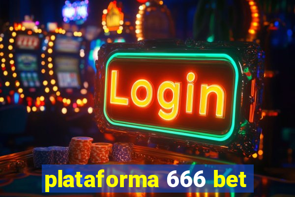 plataforma 666 bet