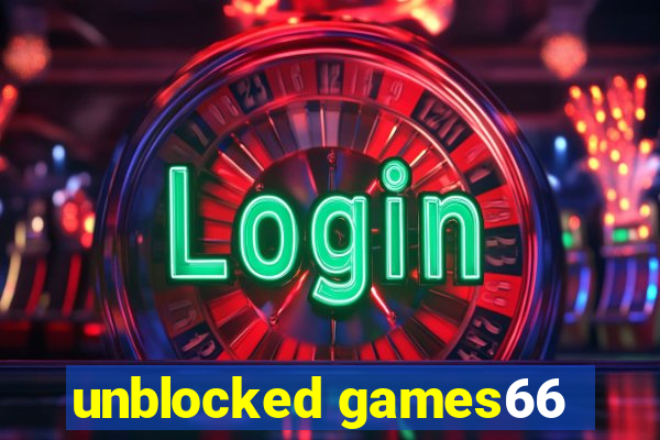 unblocked games66