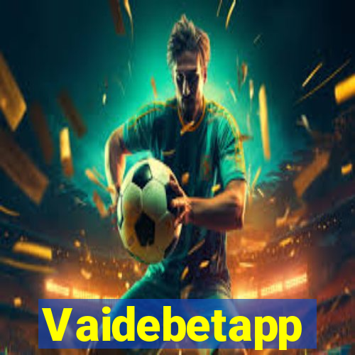 Vaidebetapp