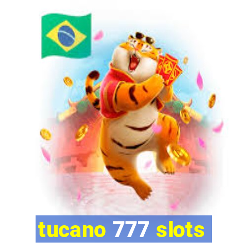 tucano 777 slots