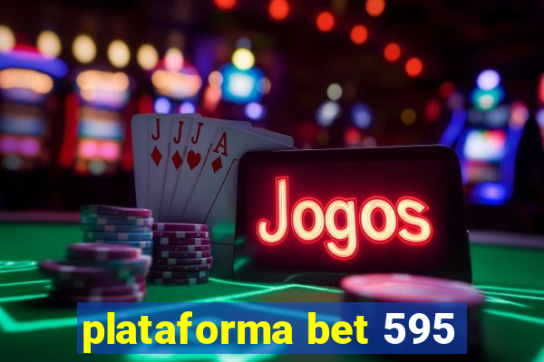 plataforma bet 595