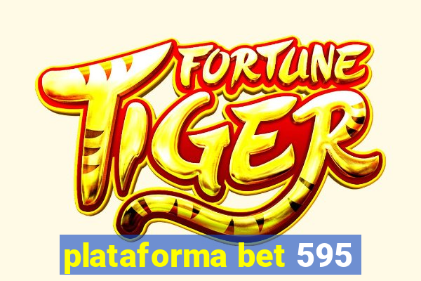 plataforma bet 595