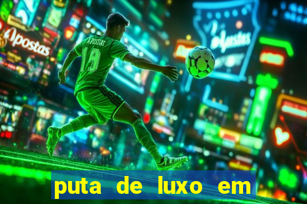 puta de luxo em porto seguro