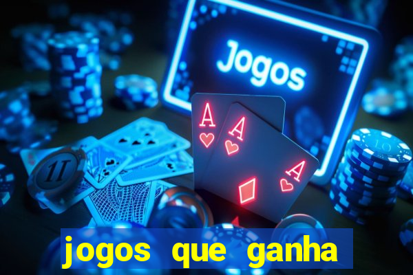 jogos que ganha dinheiro de verdade sem precisar depositar nada