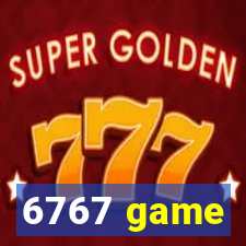 6767 game