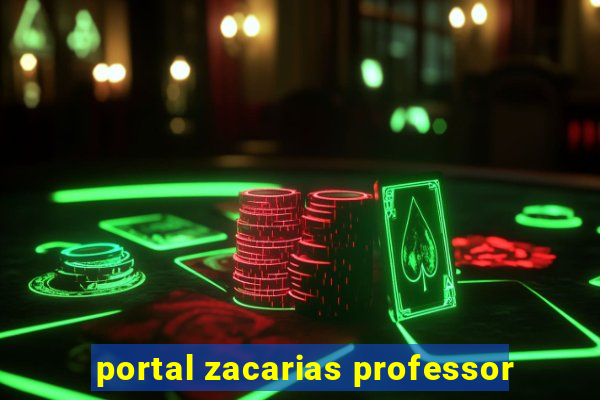 portal zacarias professor