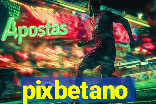 pixbetano